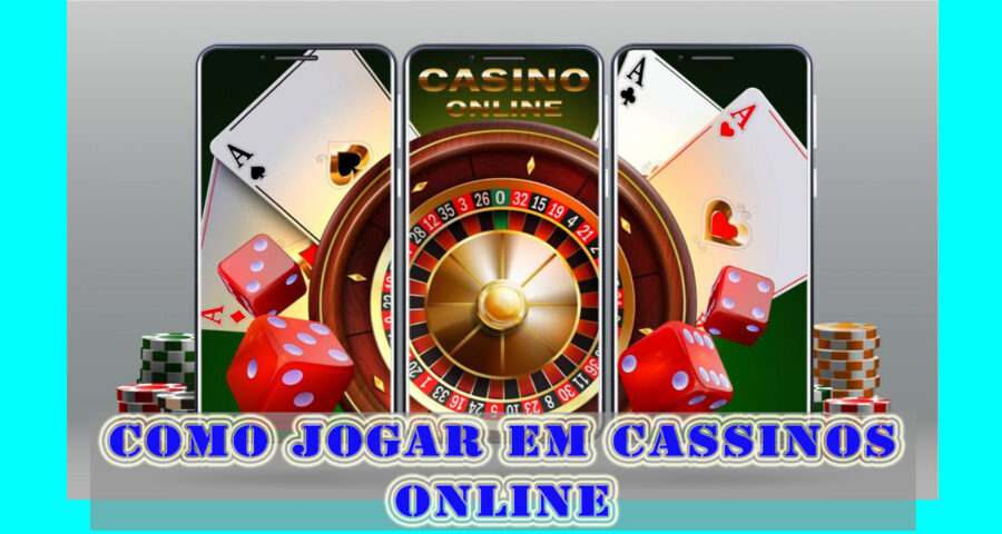 Como Jogar em Cassinos Online