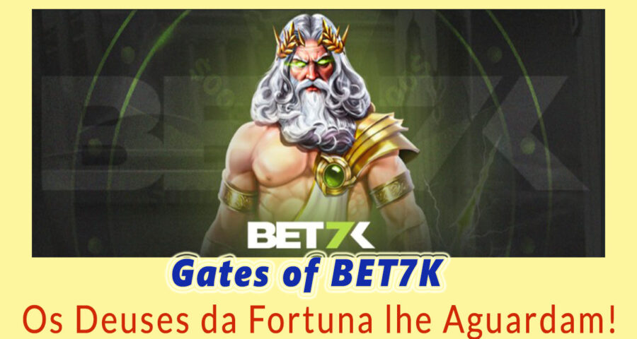 Gates of BET7K