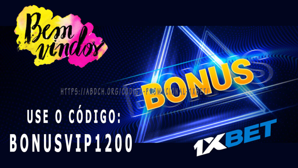 Código Promocional 1xbet: use BONUSVIP1200 e ganhe até R$1.200 [Atualizado]